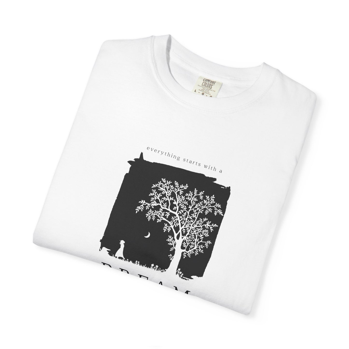 Dream Tree T-Shirt — Inspirational Nature Graphic Tee